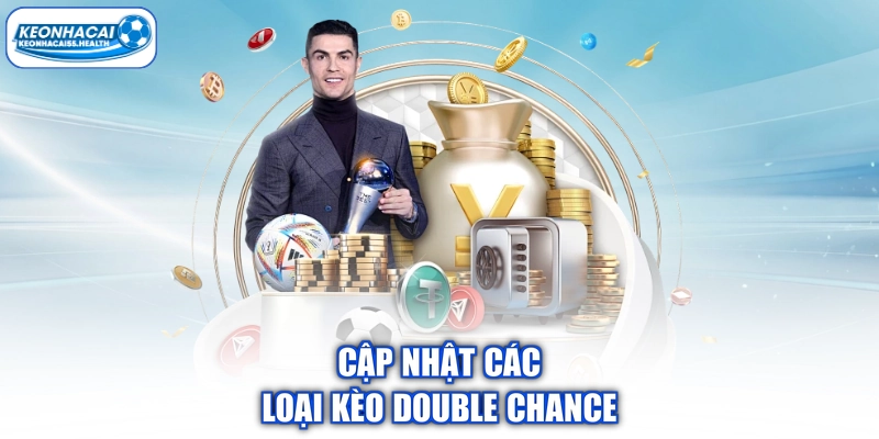 Update các loại Double Chance 