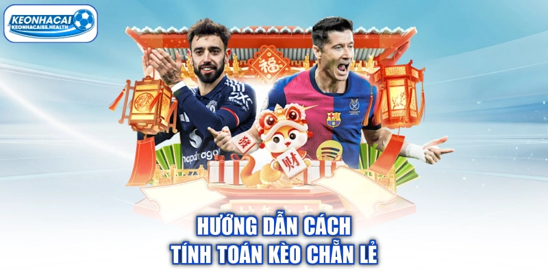 Hướng dẫn cách tính toán chẵn lẻ